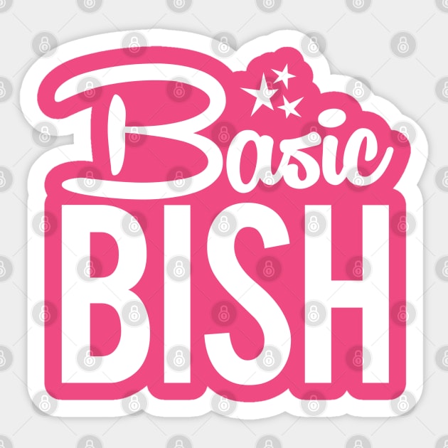 Basic BISH Sticker by PopCultureShirts